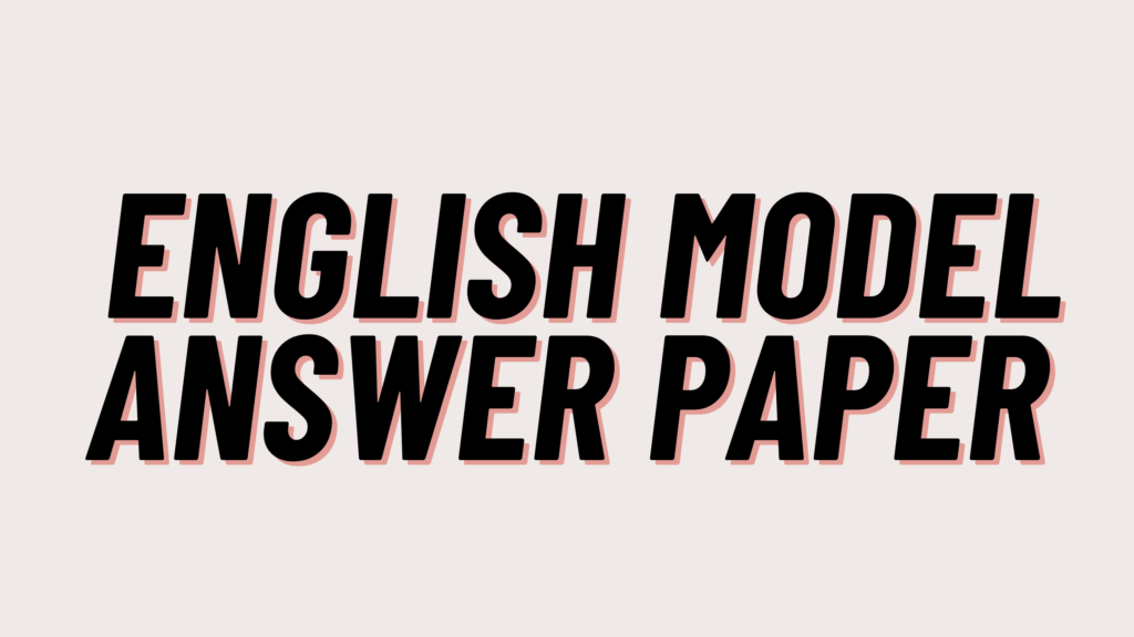 English Model Answer Paper 