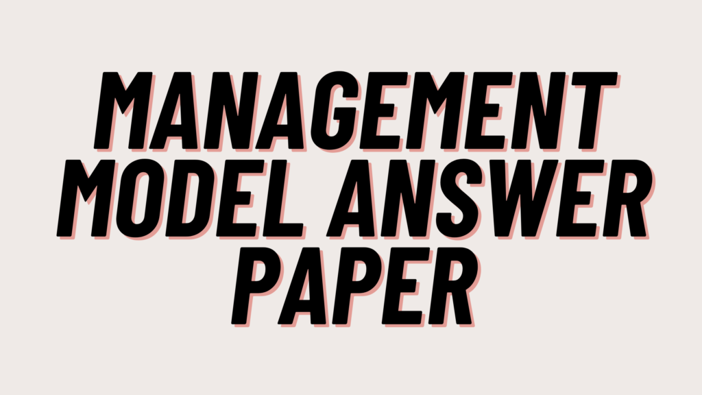 Management Model Answer Paper 
