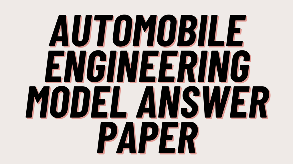 Automobile Engineering Model Answer Paper 