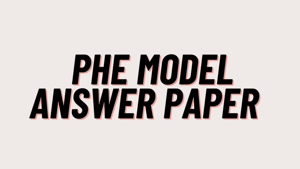 PHE Model Answer Paper 