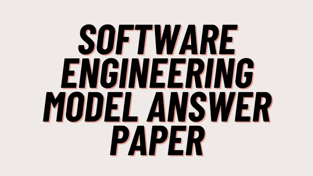 Software Engineering Model Answer Paper