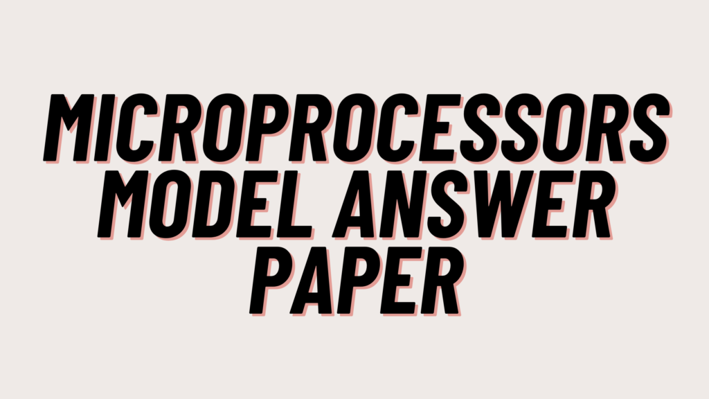Microprocessors Model Answer Paper 